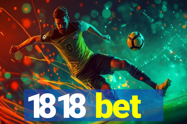 1818 bet